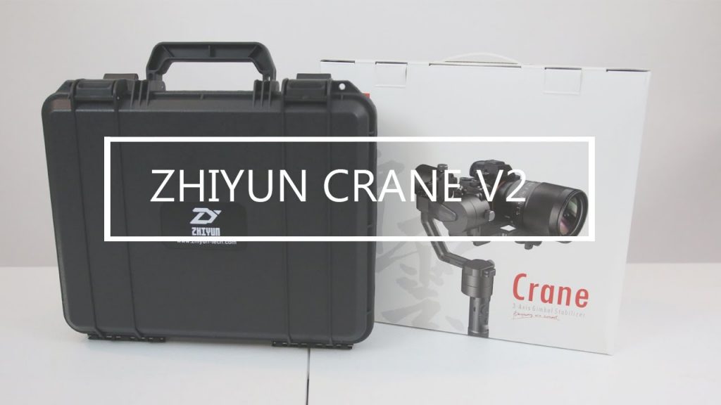 Đánh giá Gimbal chống rung Zhiyun Crane v2